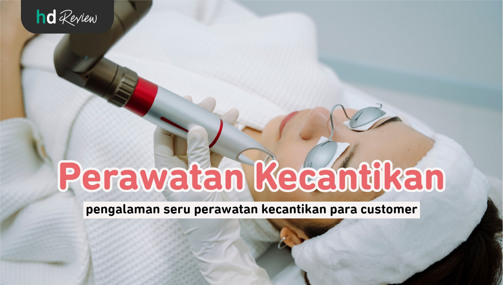 Perawatan Kecantikan reviews